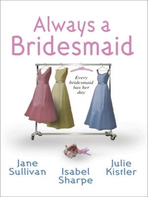cover image of Always a Bridesmaid: Backseat Bridegroom\Love is a Beach\Fair Game